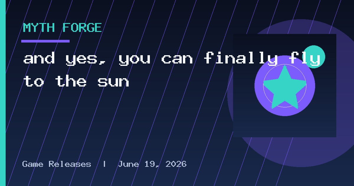 and yes, you can finally fly to the sun