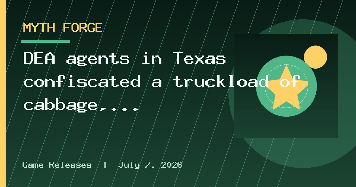 DEA agents in Texas confiscated a truckload of cabbage, and what they found