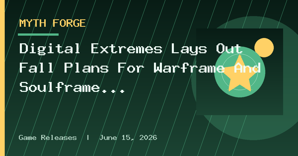 Digital Extremes Lays Out Fall Plans For Warframe And Soulframe