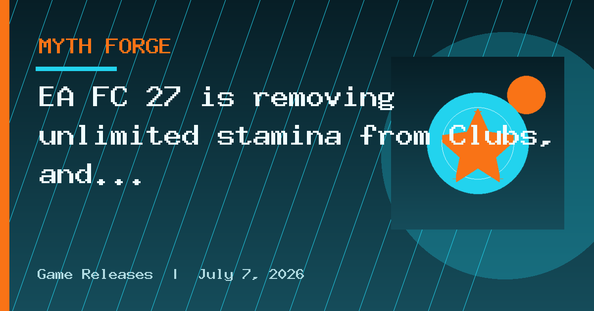 EA FC 27 is removing unlimited stamina from Clubs, and it might radically change