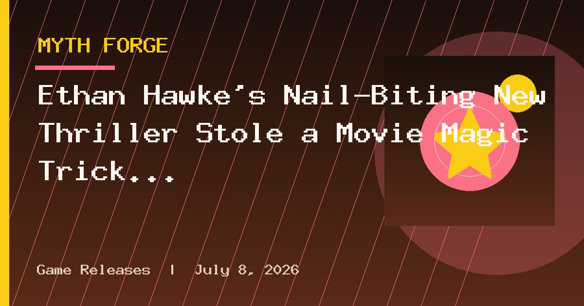 Ethan Hawke's Nail-Biting New Thriller Stole a Movie Magic Trick from Indiana