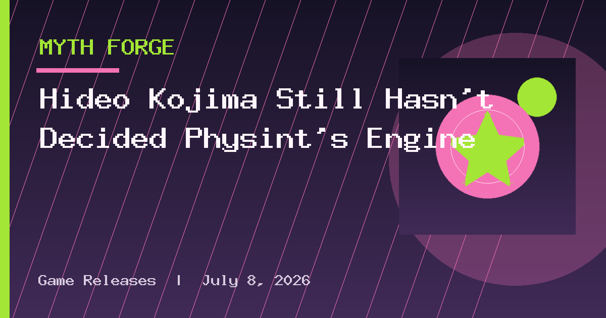 Hideo Kojima Still Hasn't Decided Physint's Engine