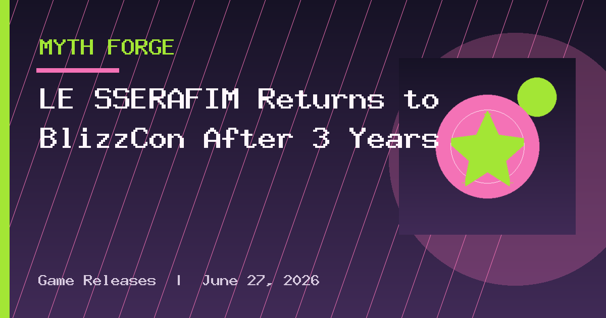 LE SSERAFIM Returns to BlizzCon After 3 Years