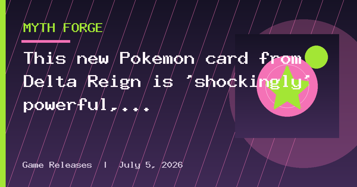 This new Pokemon card from Delta Reign is 'shockingly' powerful, get