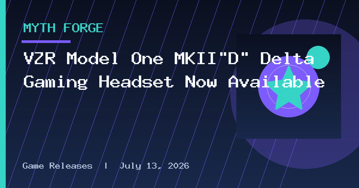 VZR Model One MKII”D” Delta Gaming Headset Now Available